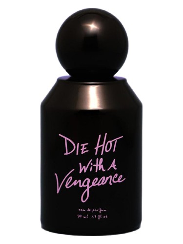 Die Hot With A Vengeance by Sable Yong
