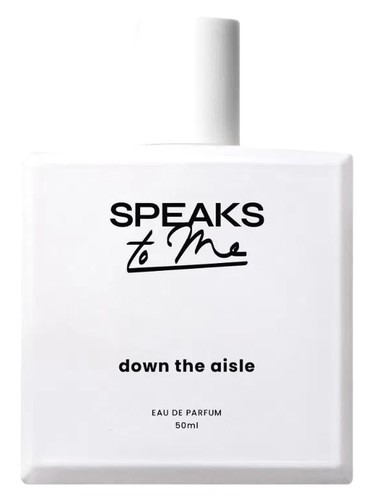 Down the Aisle by Speaks To Me