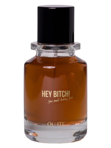 HEY BITCH! ŌURTE perfume by OURTE