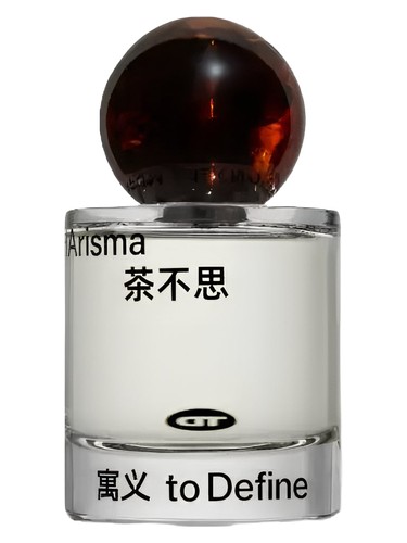 CHArisma 茶不思 To Define 寓义 perfume by To Define yu yi