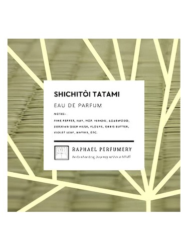 Shichitoi Tatami by Raphael Perfumery