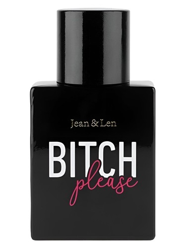 Bitch Please Jean & Len perfume by Jean Len