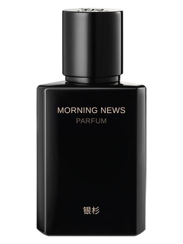 Morning News 早间新闻 Maison Shan 银杉 perfume by Maison Shan yin shan
