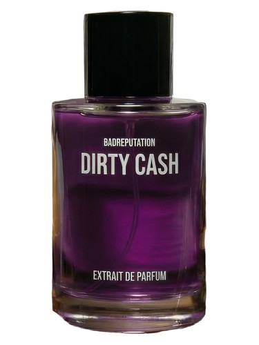 Dirty Cash by BADREPUTATION