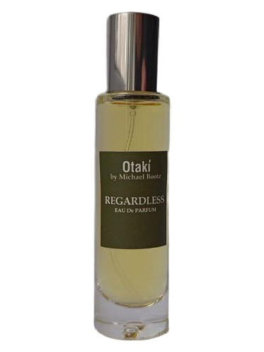 Regardless by Otaki parfums by Michael Bootz