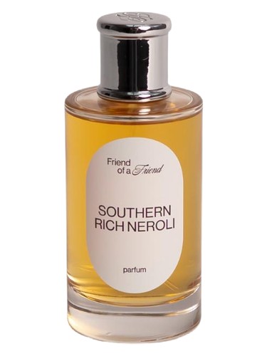 Southern Rich Neroli by Friend of a Friend