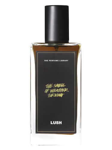 The Smell of Weather Turning by Lush