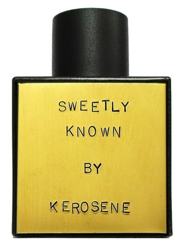 Sweetly Known by Kerosene