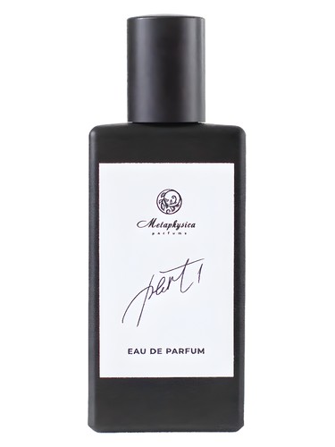 Part 1 by Metaphysica Parfums