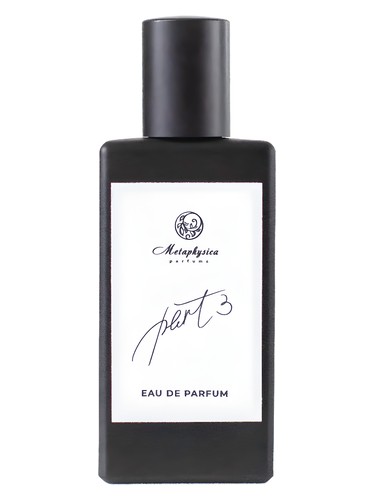 Part 3 by Metaphysica Parfums