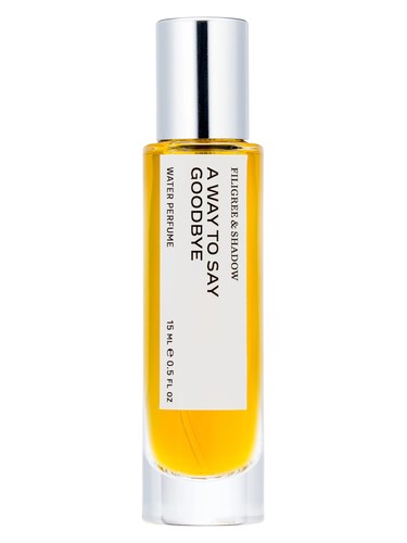 A WAY TO SAY GOODBYE Filigree & Shadow perfume by Filigree Shadow