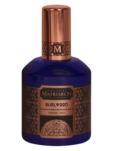 Burlwood by House of Matriarch