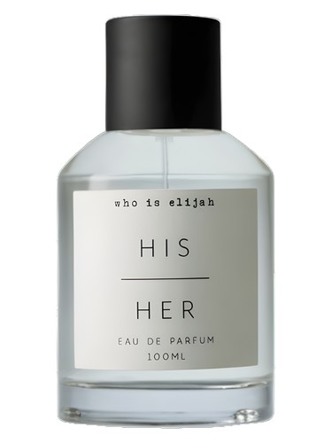His | Her by Who is Elijah