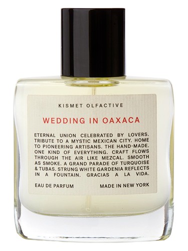 Wedding in Oaxaca by Kismet Olfactive
