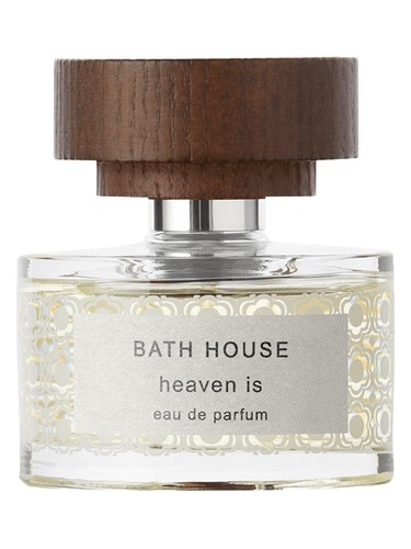 Heaven Is by Bath House