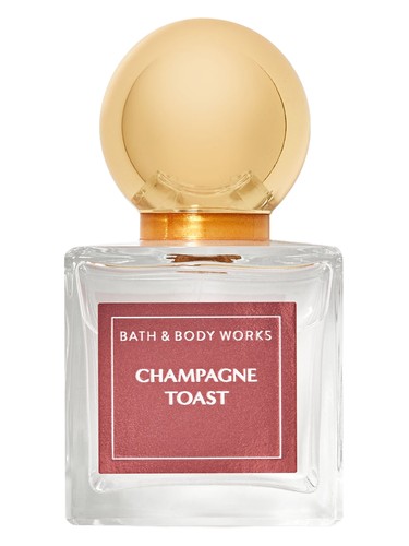 Champagne Toast Bath & Body Works perfume by Bath Body Works