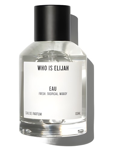 Eau by Who is Elijah