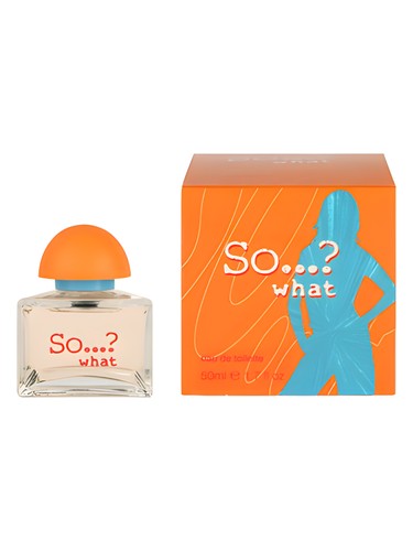 So...? What So...? perfume by So