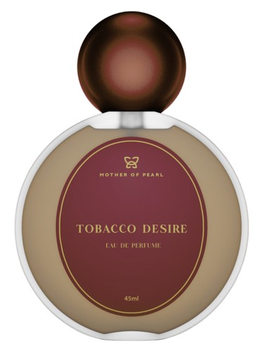 Tobacco Desire by Mother of Pearl