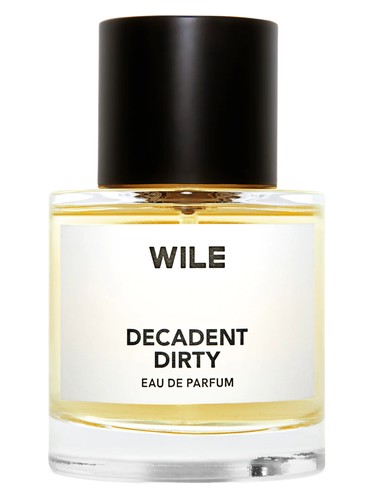 Decadent Dirty by WILE