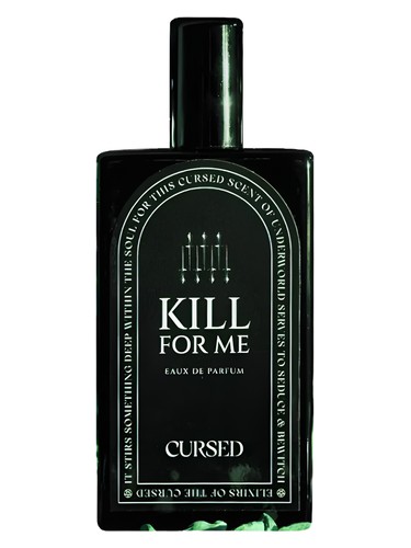 Kill For Me by Cursed