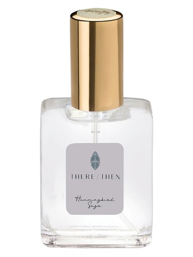 Hummingbird Sage There/Then perfume by There Then