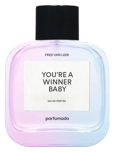 You're A Winner Baby by Parfumado